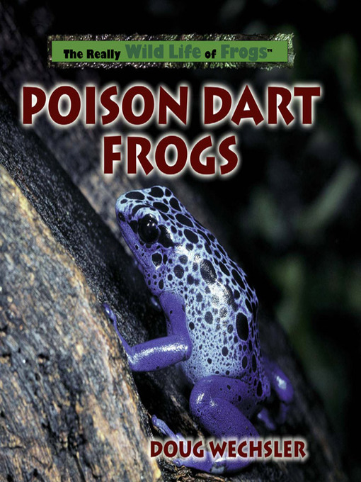 Title details for Poison Dart Frogs by Doug Wechsler - Available